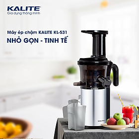 Máy ép chậm Kalite KL 531, công suất 200W, thân máy phủ inox 304, ép kiệt bã, chạy êm, bộ lọc trang bị lọc mịn làm bằng inox 304, hàng chính hãng