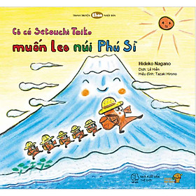 Cô cá Setoichi Taiko muốn leo núi Phú Sĩ - Tranh truyện Ehon giúp phát triển khả năng quan sát cho trẻ từ 3-6 tuổi. 