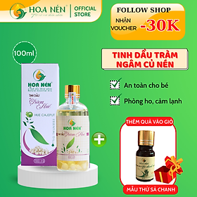 Tinh dầu Tràm ngâm củ nén 100ml - Hoa Nén - Chuẩn VietGAP