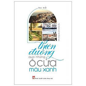 Sách Thiên Đường Qua Những Ô Cửa Màu Xanh