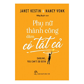 Sách Phụ Nữ Thành Công Dám Có Tất Cả