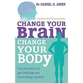 Hình ảnh sách Change Your Brain, Change Your Body