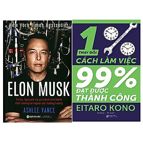 Download sách Combo 2 cuốn: Elon Musk: Tesla, SpaceX Và Sứ Mệnh Tìm Kiếm Một Tương Lai Ngoài Sức Tưởng Tượng + Thay Đổi 1% Cách Làm Việc - Đạt Được 99% Thành Công