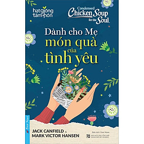 Sách HGTH - Dành Cho Mẹ Món Quà Của Tình Yêu (Tái Bản)