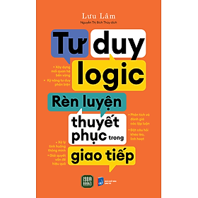 Hình ảnh Tư Duy Logic, Rèn Luyện Thuyết Phục Trong Giao Tiếp