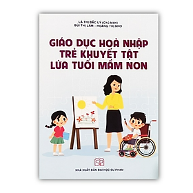 Sách – Giáo dục hoà nhập trẻ khuyết tật lứa tuổi mầm non