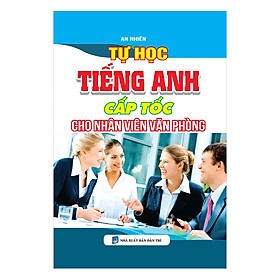 Tự Học Tiếng Anh Cấp Tốc Cho Nhân Viên Văn Phòng