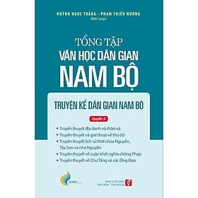 Hình ảnh Tổng tập Văn học dân gian Nam bộ - Tập 1 Quyển 2: Truyện kể dân gian Nam bộ