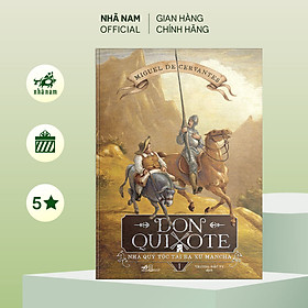 Hình ảnh Sách - Don Quixote - Nhà quý tộc tài ba xứ Mancha (Tập 1) (TB 2022) - Nhã Nam Official