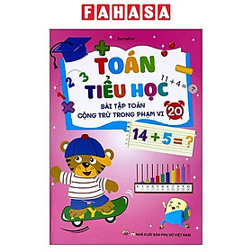 Sách - Toán Tiểu Học - Bài Tập Toán Cộng Trừ Trong Phạm Vi 20