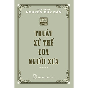 Sách-Thuật Xử Thế Của Người Xưa (Tái Bản 2021)