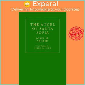 Sách - The Angel of Santa Sofia by Josep M. Argemi (UK edition, paperback)