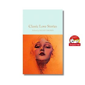 Sách - Classic Love Stories by Becky Brown from Macmillan Collector's Library - English Book