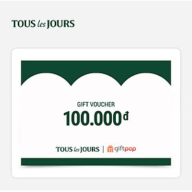 [Giftpop] Phiếu Quà Tặng TOUS les JOURS 100K