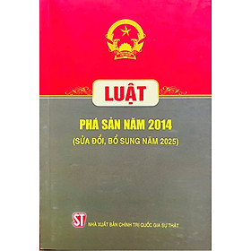 Luật Phá sản (hiện hành)  - Nhà xuất bản Chính trị quốc gia Sự thật