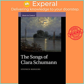 Sách - The Songs of Clara Schumann by Stephen Rodgers (UK edition, hardcover)