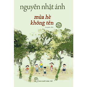 Hình ảnh Sách - Mùa hè không tên (Nguyễn Nhật Ánh) - tùy chọn 2 phiên bản Bìa Mềm + Bìa cứng