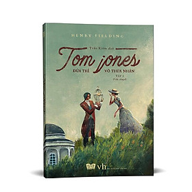 Hình ảnh Tom Jones - Đứa trẻ vô thừa nhận T1 - Đinh Tị Books