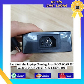 Sạc dùng cho Laptop Gaming Asus ROG SCAR III G731G_N-UEV046T G731-UEV140T - Hàng Nhập Khẩu New Seal