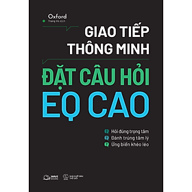 Sách Giao Tiếp Thông Minh - Đặt Câu Hỏi EQ Cao