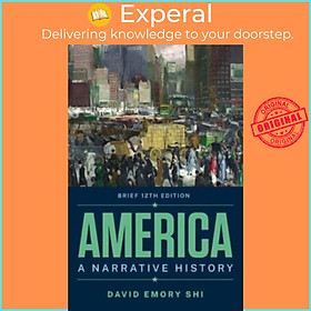 Sách - America - A Narrative History by David E. Shi (UK edition, paperback)