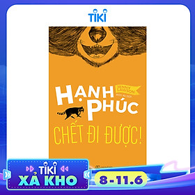 Hạnh Phúc Chết Đi Được