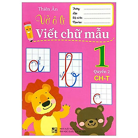 Vở Ô Li Viết Chữ Mẫu 1 - Quyển 2 (Ch-T)