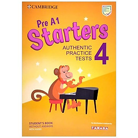 Hình ảnh Pre A1 Starters 4 Authentic Practice Tests: Student's Book Without Answers With Audio - FAHASA Reprint Edition