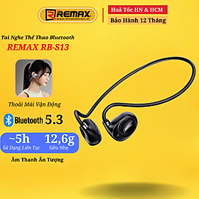 Tai nghe thể thao không dây Bluetooth Remax RB-S13 Dẫn truyền âm thanh qua Khí, không gây đau tai - Hàng Chính Hãng Remax