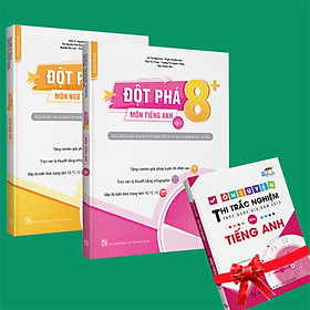 [Download Sách] Sách - Combo Đột phá 8+(Phiên bản 2020) môn Tiếng anh tập 1 và Ngữ Văn (Tặng 1 cuốn Ôn luyện thi trắc nghiệm THPTQG môn Tiếng anh)