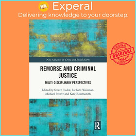 Sách - Remorse and Criminal Justice - Multi-Disciplinary Perspectives by Michael Proeve (UK edition, paperback)