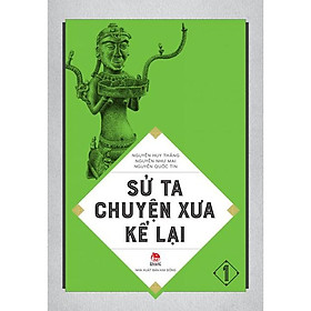 Hình ảnh Sách - Sử Ta - Chuyện Xưa Kể Lại - Tập 1 - Nxb Kim Đồng - Tái Bản 2020