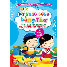 Sách - Học Kỹ Năng Sống Bằng Thơ: Ở Nơi Công Cộng