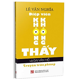 Điệp Viên Không Không Thấy Và Đại Văn Mỗ