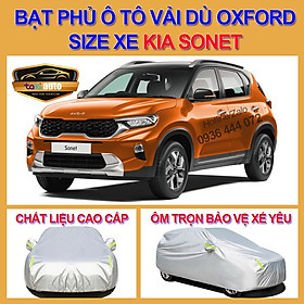 Bạt trùm xe ô tô Kia Sonet vải dù oxford cao cấp , áo bạt phủ trùm che kín che nắng, che mưa