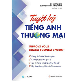 Tuyệt Kỹ Tiếng Anh Thương Mại  Improve your Global Business English - Bản Quyền