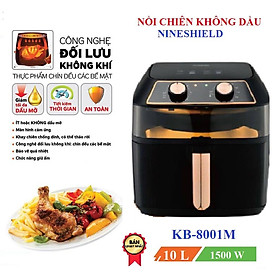 NỒI CHIÊN KHÔNG DẦU NINESHIELD 8 LÍT/9 LÍT/10 LÍT /10.5 LÍT/12 LÍT - HÀNG NHẬP KHẨU