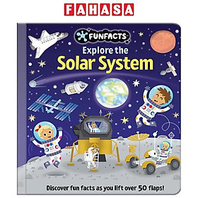 Sách ngoại văn: Funfacts - Lift The Flap Board Book - Explore The Solar System
