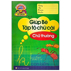 Download sách Hành Trang Cho Bé Vào Lớp 1 - Giúp Bé Tập Tô Chữ Cái - Chữ Thường