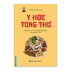 Y Học Tùng Thư (Gôm đủ Y Lý và Phép trị liệu của Phương Tây)