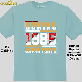 GOKING-1985-JAPAN-TOKYO, mã Goking4. Áo thun in chữ đẹp cho nam nữ, áo phông thoát nhiệt GOKING hàng hiệu cao cấp