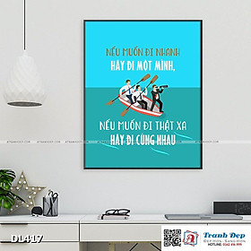 Mua Tranh động lực trang trí phòng làm việc - Nếu muốn đi nhanh hãy đi một mình - DL417