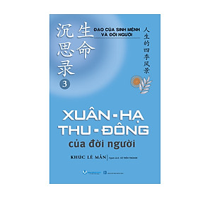 Xuân - Hạ - Thu - Đông Của Đời Người