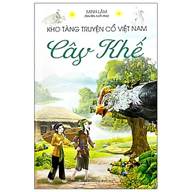 Kho Tàng Truyện Cổ Việt Nam - Cây Khế