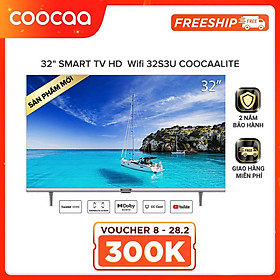 Smart TV HD Coocaa 32 Inch Wifi - Model 32S3U - Hàng chính hãng