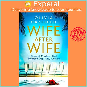 Sách - Wife After Wife - deliciously entertaining and addictive, the perfect  by Olivia Hayfield (UK edition, paperback)