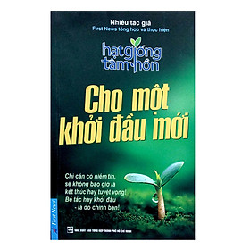 Nơi bán Hạt Giống Tâm Hồn - Cho Một Khởi Đầu Mới (Tái Bản) - Giá Từ -1đ