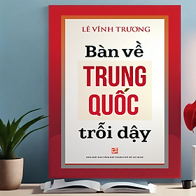 Bàn về Trung Quốc trỗi dậy