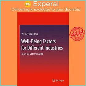 Hình ảnh Sách - Well-Being Factors for Different Industries : Tools for Determination by Werner Seiferlein (paperback)