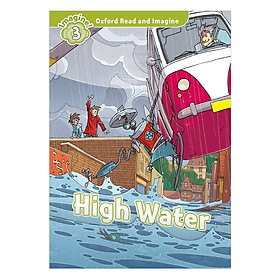 Nơi bán Oxford Read And Imagine Level 3: High Water - Giá Từ -1đ
